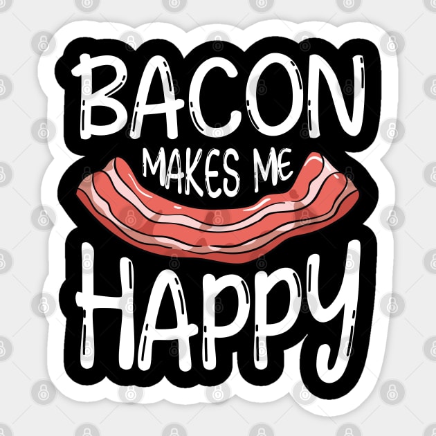 Bacon Makes Me Happy Sticker by AngelBeez29